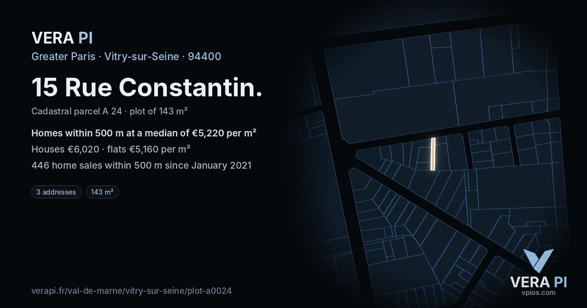 15 Rue Constantin, Vitry-sur-Seine at night – the plot lit, the parcels around coloured by the prices near them
