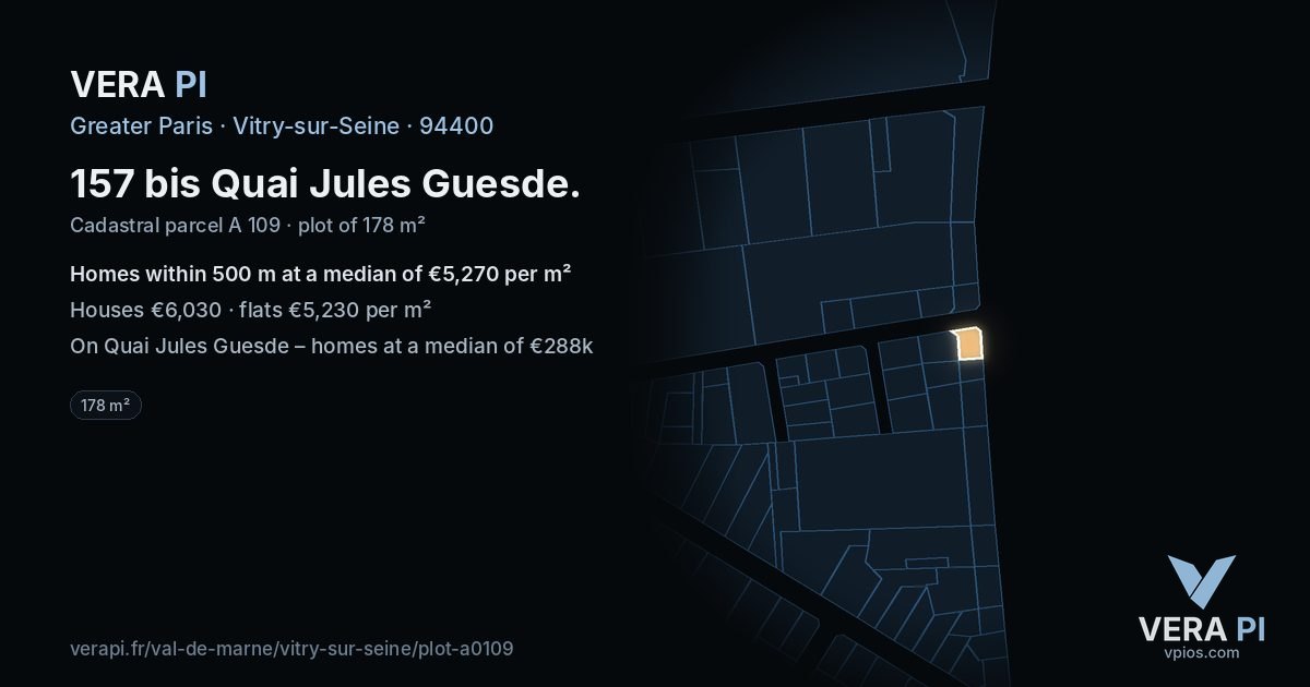 157 bis Quai Jules Guesde, Vitry-sur-Seine at night – the plot lit, the parcels around coloured by the prices near them