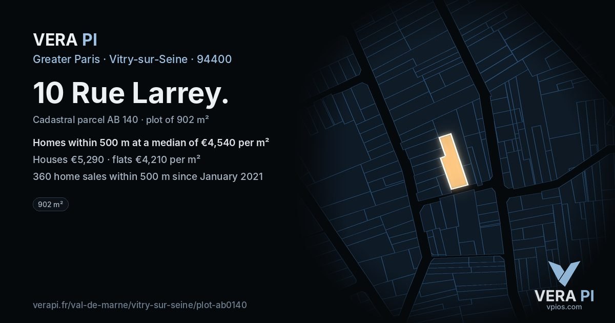 10 Rue Larrey, Vitry-sur-Seine at night – the plot lit, the parcels around coloured by the prices near them