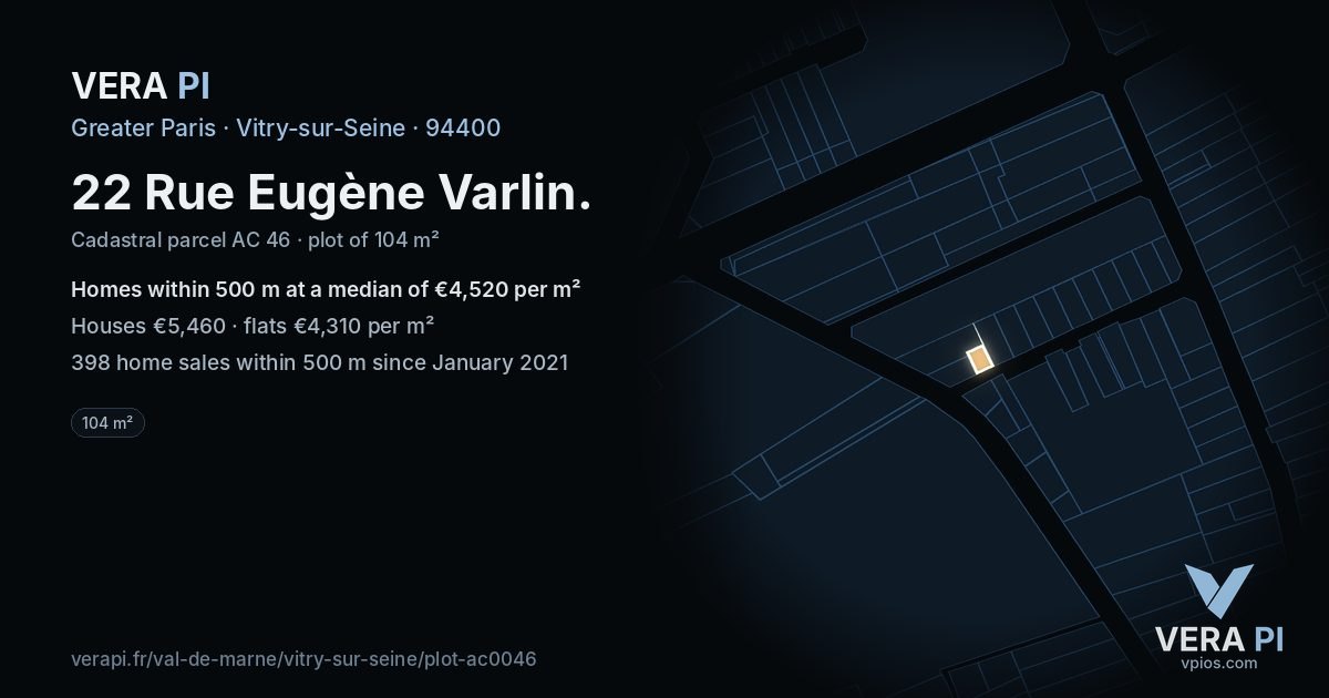 22 Rue Eugène Varlin, Vitry-sur-Seine at night – the plot lit, the parcels around coloured by the prices near them