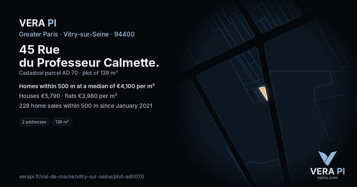 45 Rue du Professeur Calmette, Vitry-sur-Seine at night – the plot lit, the parcels around coloured by the prices near them