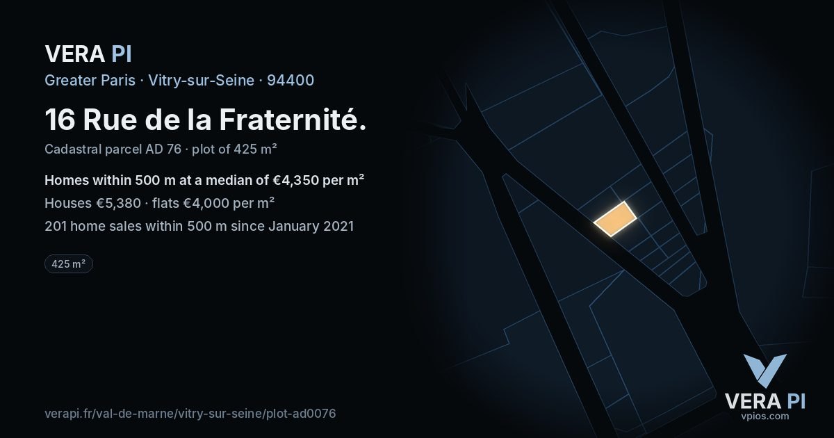 16 Rue de la Fraternité, Vitry-sur-Seine at night – the plot lit, the parcels around coloured by the prices near them