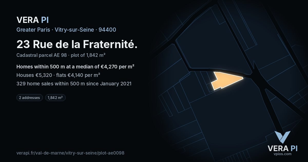 23 Rue de la Fraternité, Vitry-sur-Seine at night – the plot lit, the parcels around coloured by the prices near them