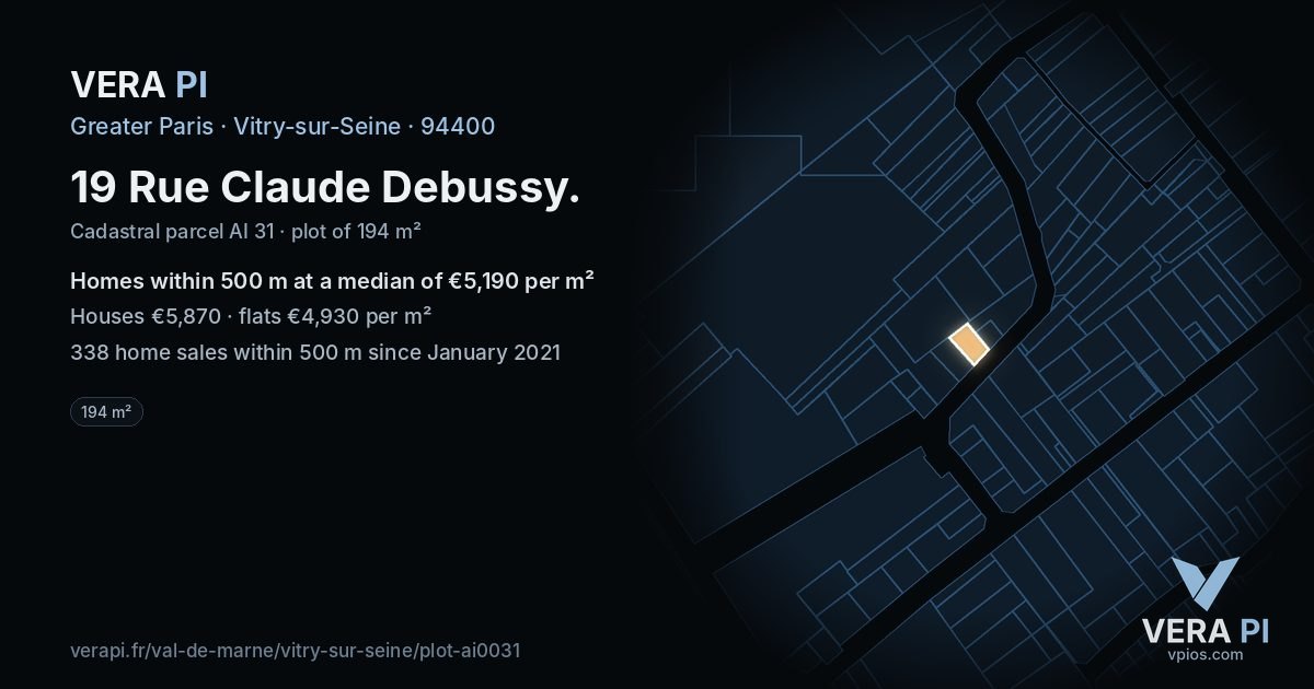 19 Rue Claude Debussy, Vitry-sur-Seine at night – the plot lit, the parcels around coloured by the prices near them