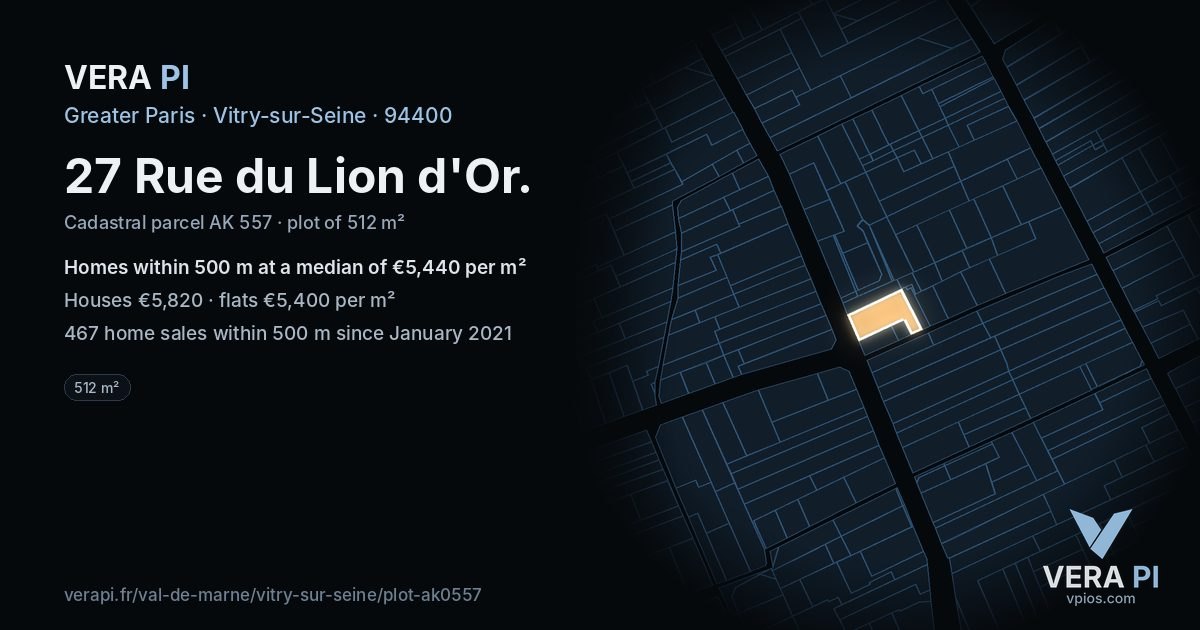 27 Rue du Lion d'Or, Vitry-sur-Seine at night – the plot lit, the parcels around coloured by the prices near them