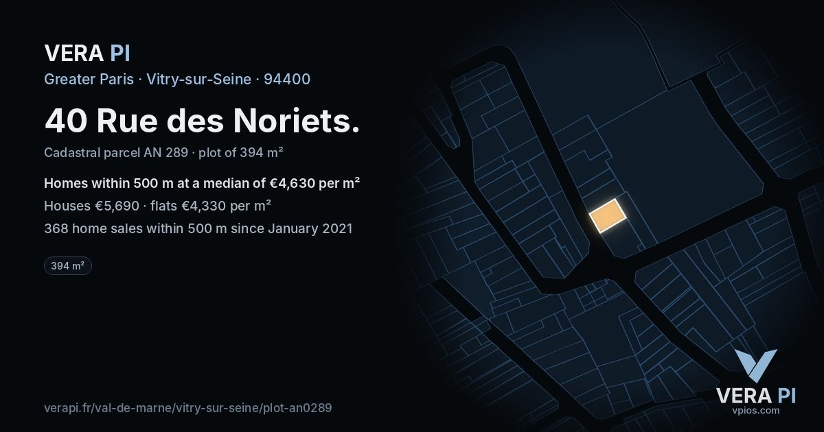 40 Rue des Noriets, Vitry-sur-Seine at night – the plot lit, the parcels around coloured by the prices near them