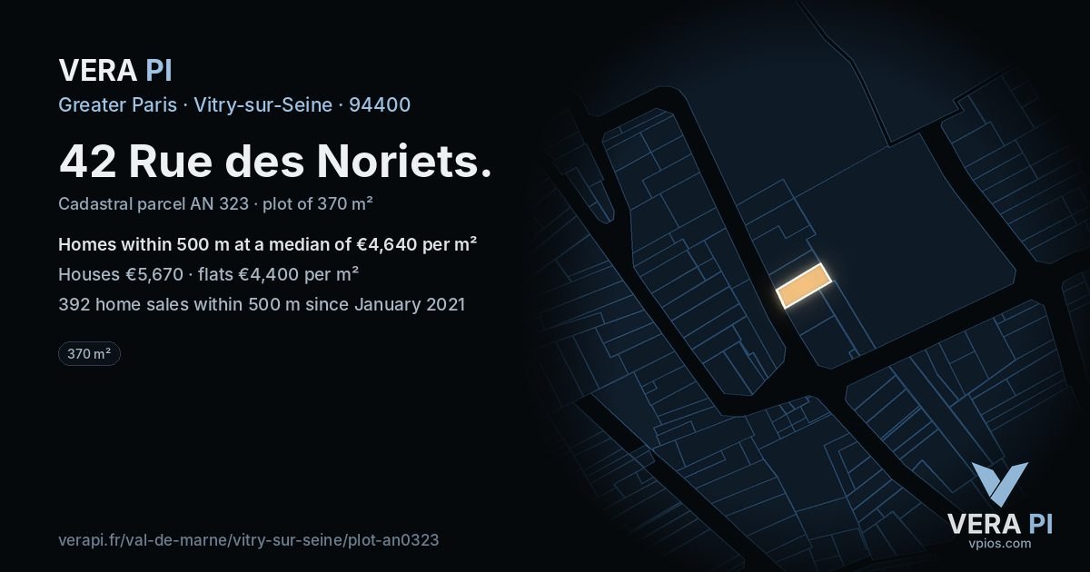 42 Rue des Noriets, Vitry-sur-Seine at night – the plot lit, the parcels around coloured by the prices near them