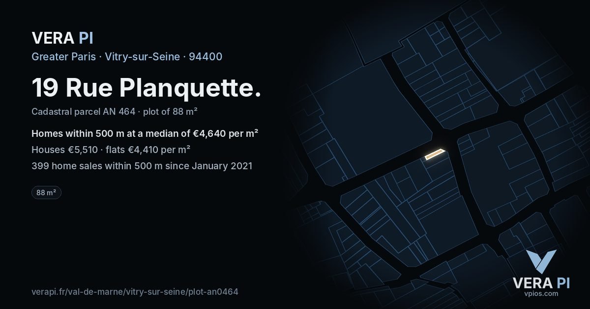 19 Rue Planquette, Vitry-sur-Seine at night – the plot lit, the parcels around coloured by the prices near them