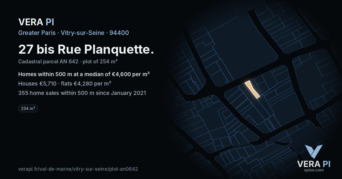 27 bis Rue Planquette, Vitry-sur-Seine at night – the plot lit, the parcels around coloured by the prices near them