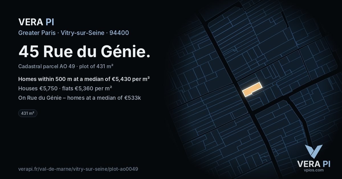 45 Rue du Génie, Vitry-sur-Seine at night – the plot lit, the parcels around coloured by the prices near them