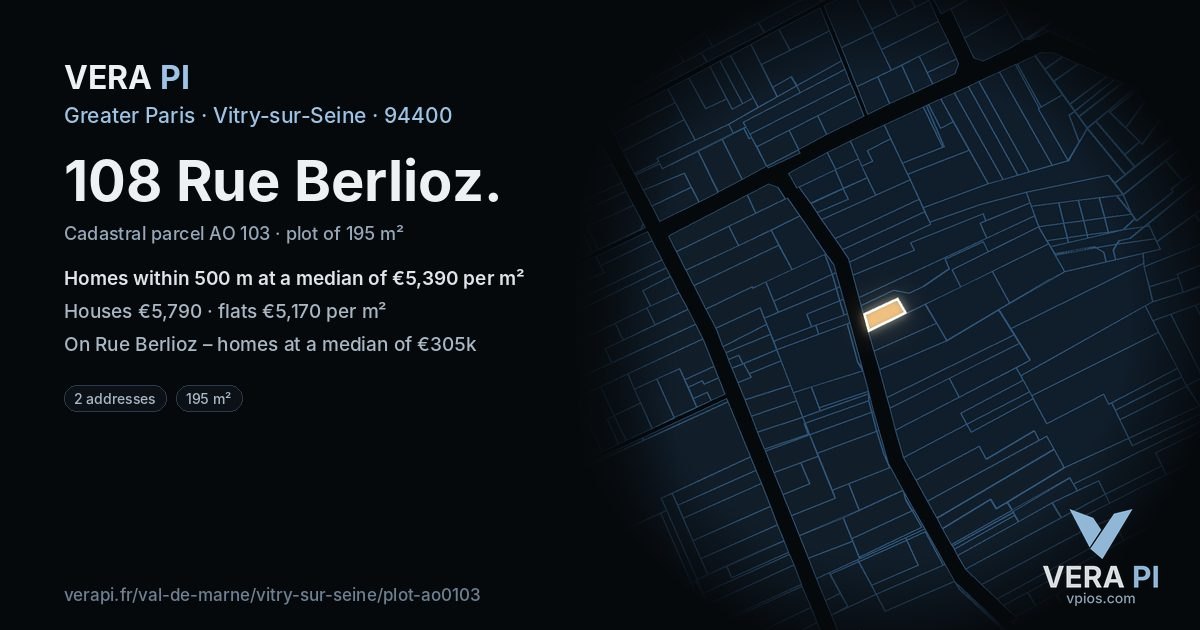 108 Rue Berlioz, Vitry-sur-Seine at night – the plot lit, the parcels around coloured by the prices near them