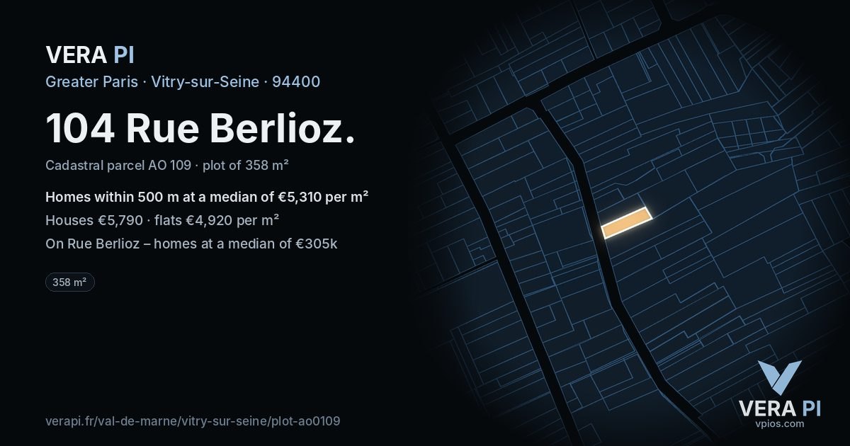 104 Rue Berlioz, Vitry-sur-Seine at night – the plot lit, the parcels around coloured by the prices near them