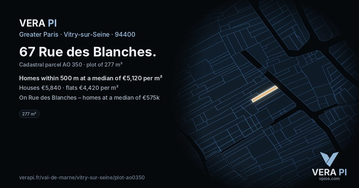 67 Rue des Blanches, Vitry-sur-Seine at night – the plot lit, the parcels around coloured by the prices near them