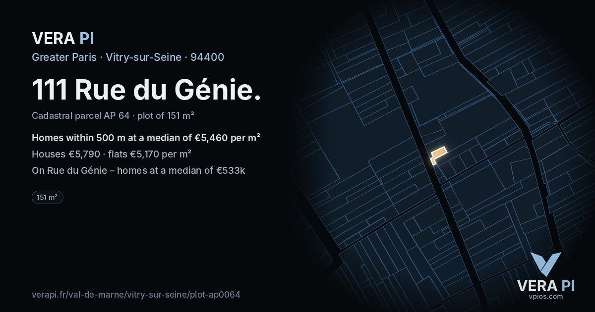 111 Rue du Génie, Vitry-sur-Seine at night – the plot lit, the parcels around coloured by the prices near them