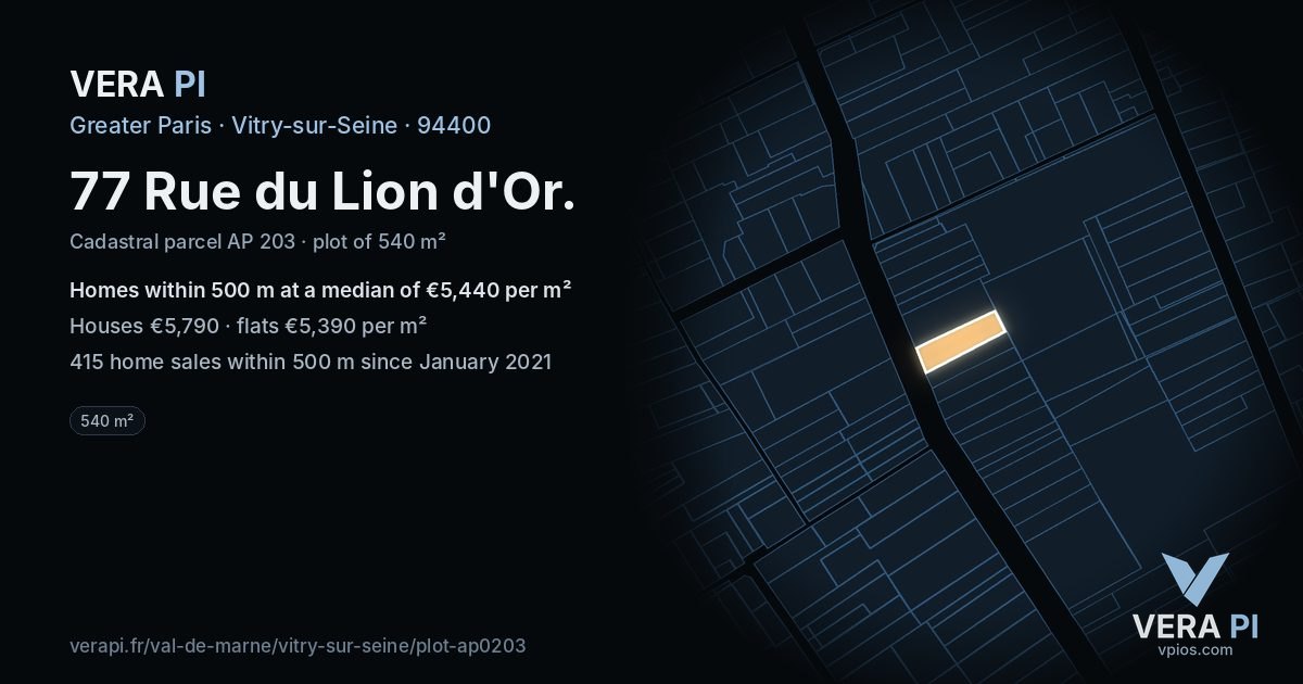 77 Rue du Lion d'Or, Vitry-sur-Seine at night – the plot lit, the parcels around coloured by the prices near them