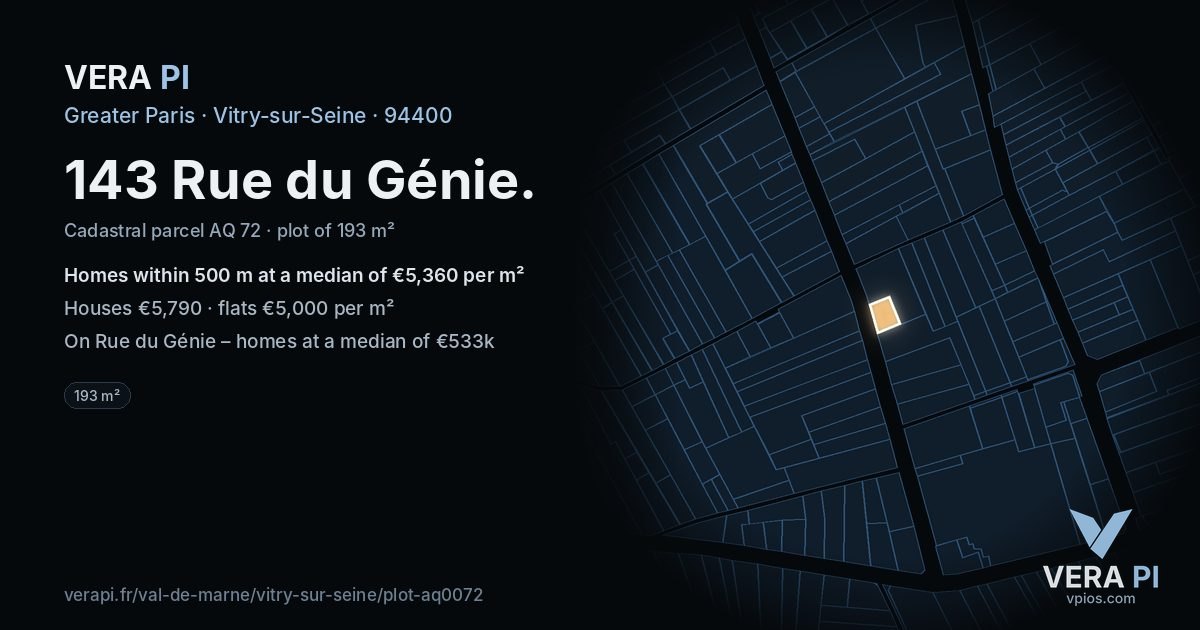 143 Rue du Génie, Vitry-sur-Seine at night – the plot lit, the parcels around coloured by the prices near them