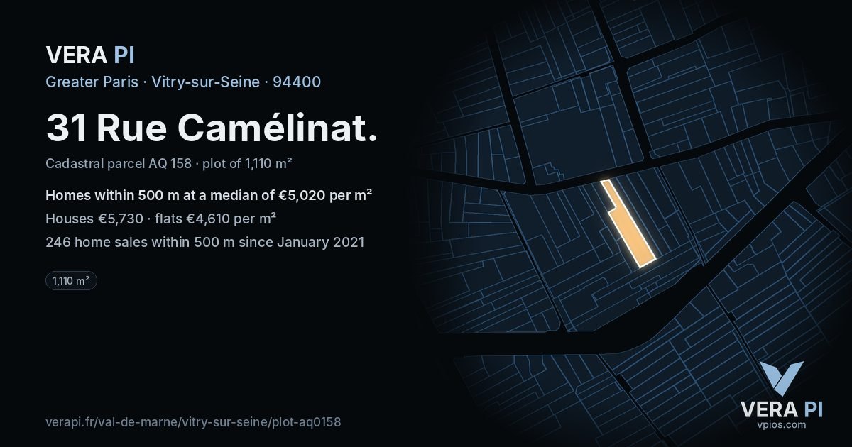 31 Rue Camélinat, Vitry-sur-Seine at night – the plot lit, the parcels around coloured by the prices near them