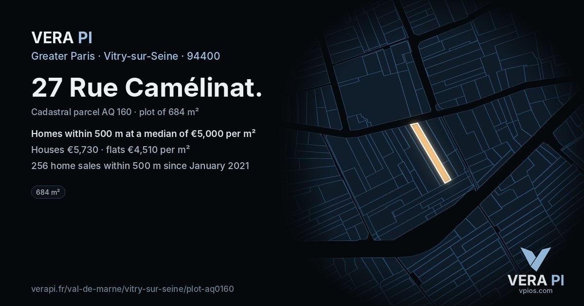 27 Rue Camélinat, Vitry-sur-Seine at night – the plot lit, the parcels around coloured by the prices near them