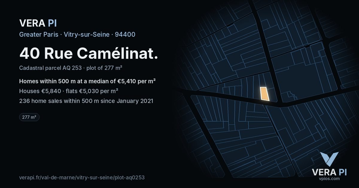 40 Rue Camélinat, Vitry-sur-Seine at night – the plot lit, the parcels around coloured by the prices near them