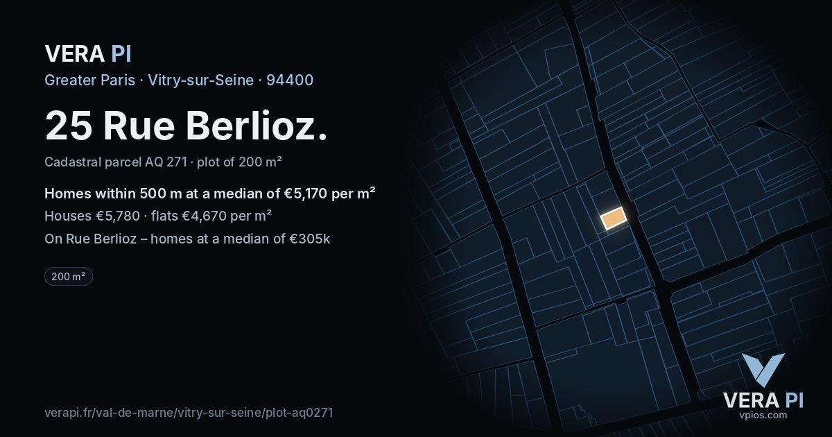 25 Rue Berlioz, Vitry-sur-Seine at night – the plot lit, the parcels around coloured by the prices near them