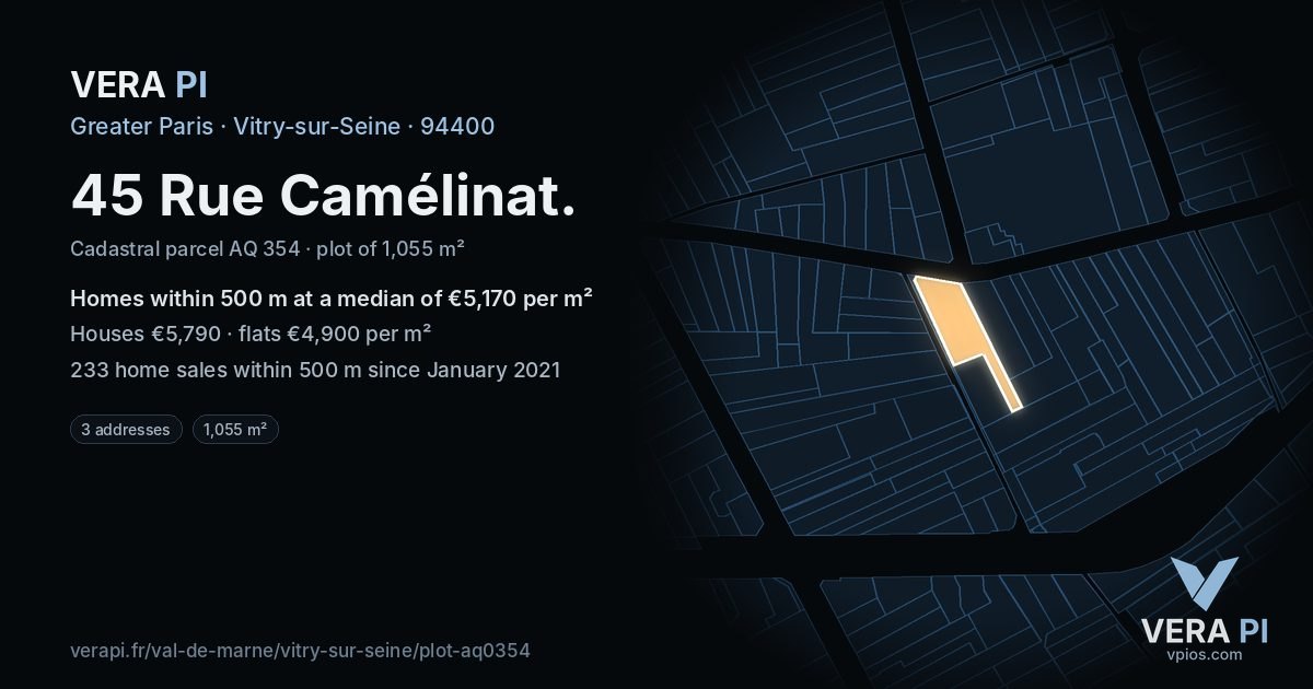 45 Rue Camélinat, Vitry-sur-Seine at night – the plot lit, the parcels around coloured by the prices near them