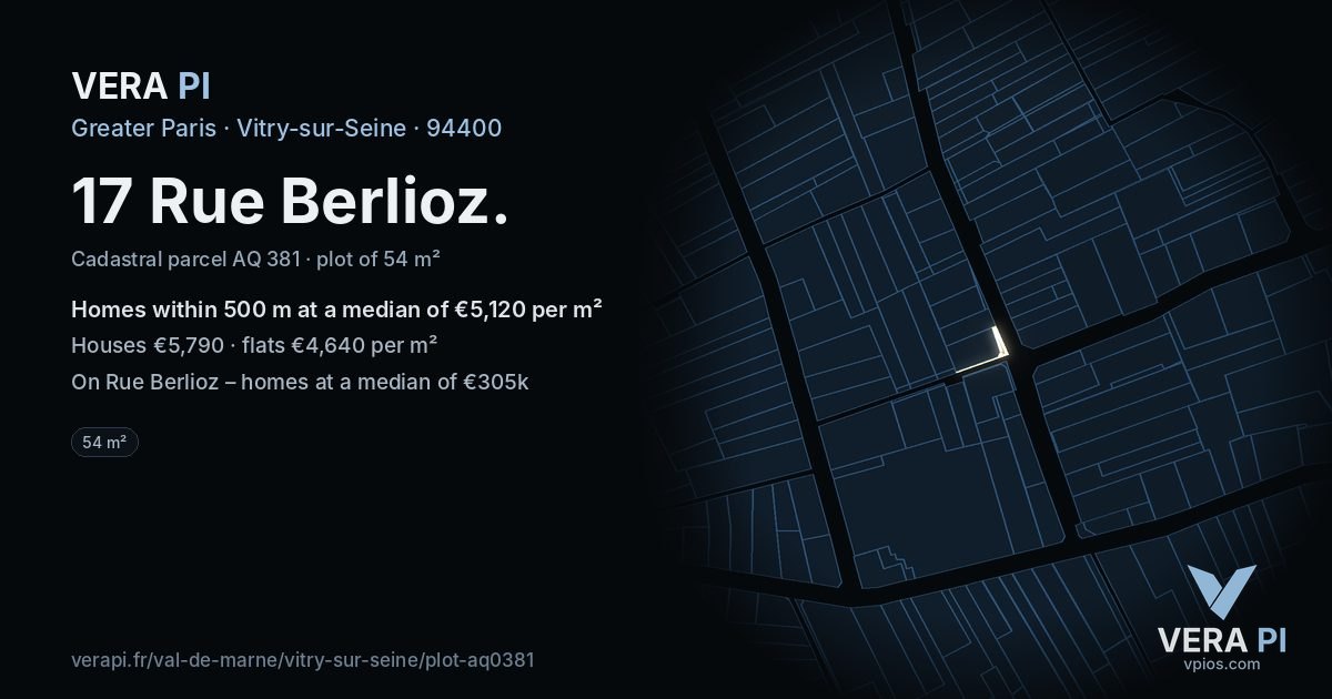 17 Rue Berlioz, Vitry-sur-Seine at night – the plot lit, the parcels around coloured by the prices near them