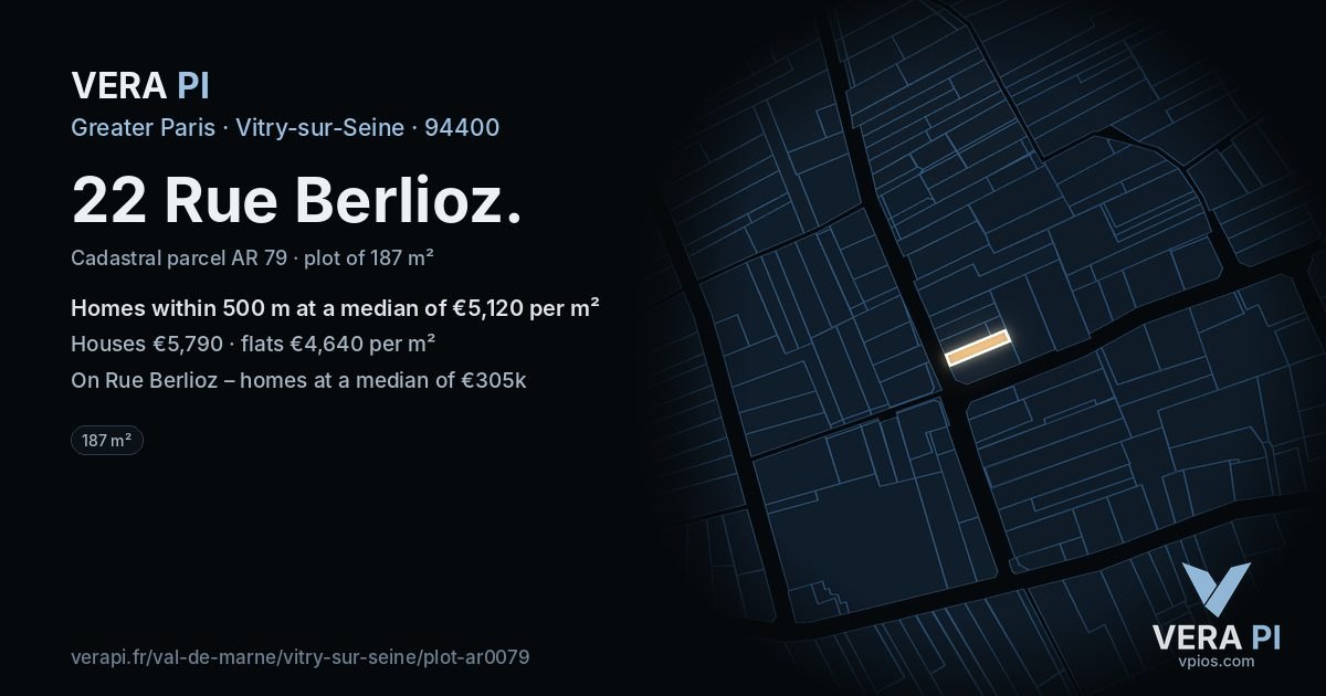 22 Rue Berlioz, Vitry-sur-Seine at night – the plot lit, the parcels around coloured by the prices near them