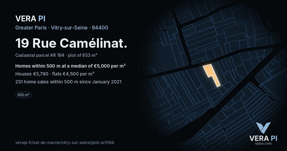 19 Rue Camélinat, Vitry-sur-Seine at night – the plot lit, the parcels around coloured by the prices near them