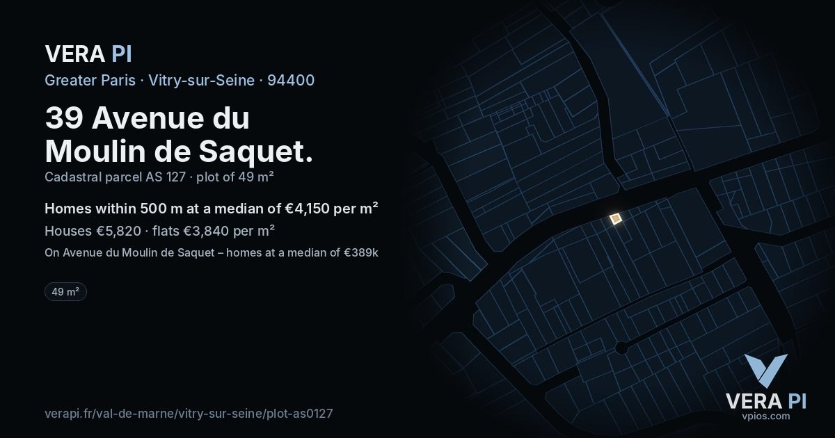 39 Avenue du Moulin de Saquet, Vitry-sur-Seine at night – the plot lit, the parcels around coloured by the prices near them
