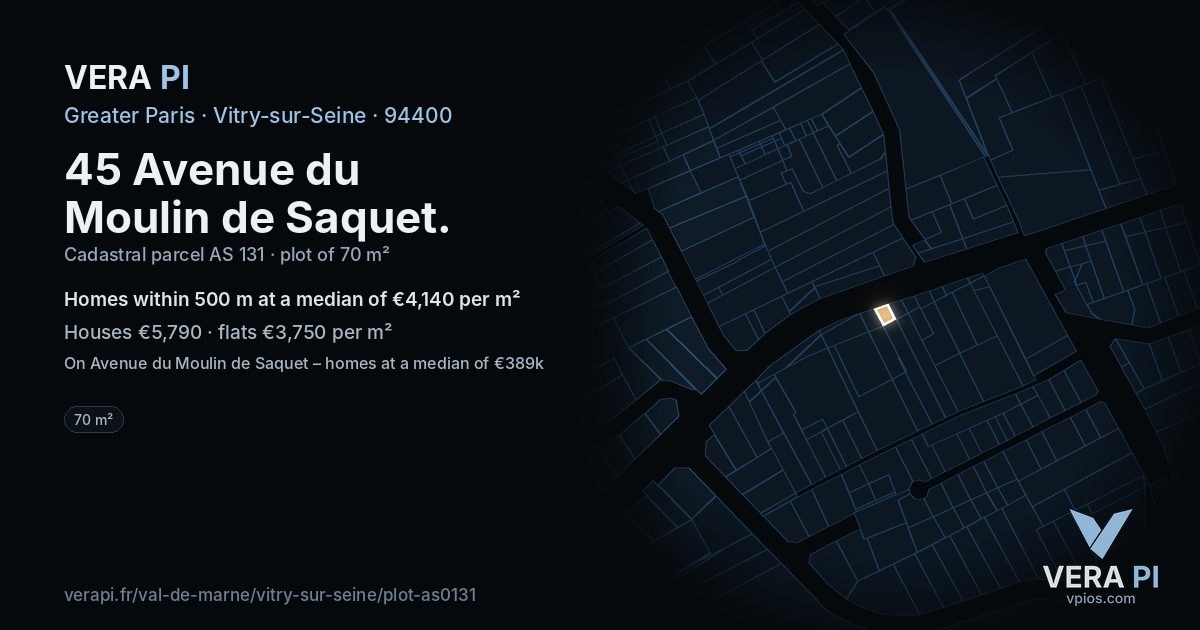 45 Avenue du Moulin de Saquet, Vitry-sur-Seine at night – the plot lit, the parcels around coloured by the prices near them
