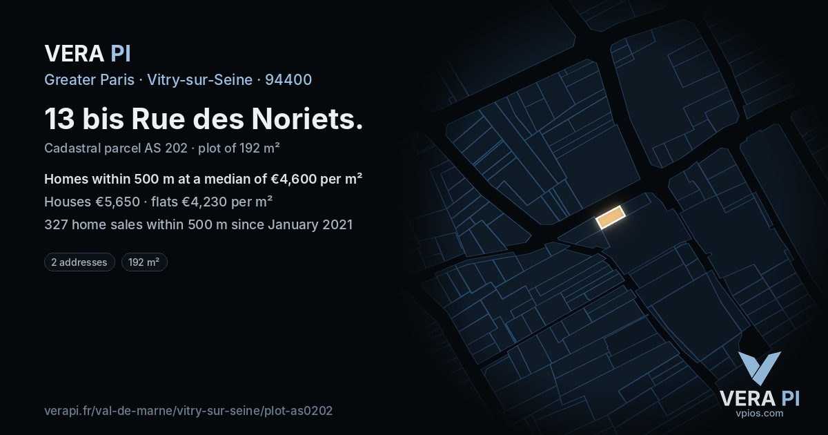 13 bis Rue des Noriets, Vitry-sur-Seine at night – the plot lit, the parcels around coloured by the prices near them