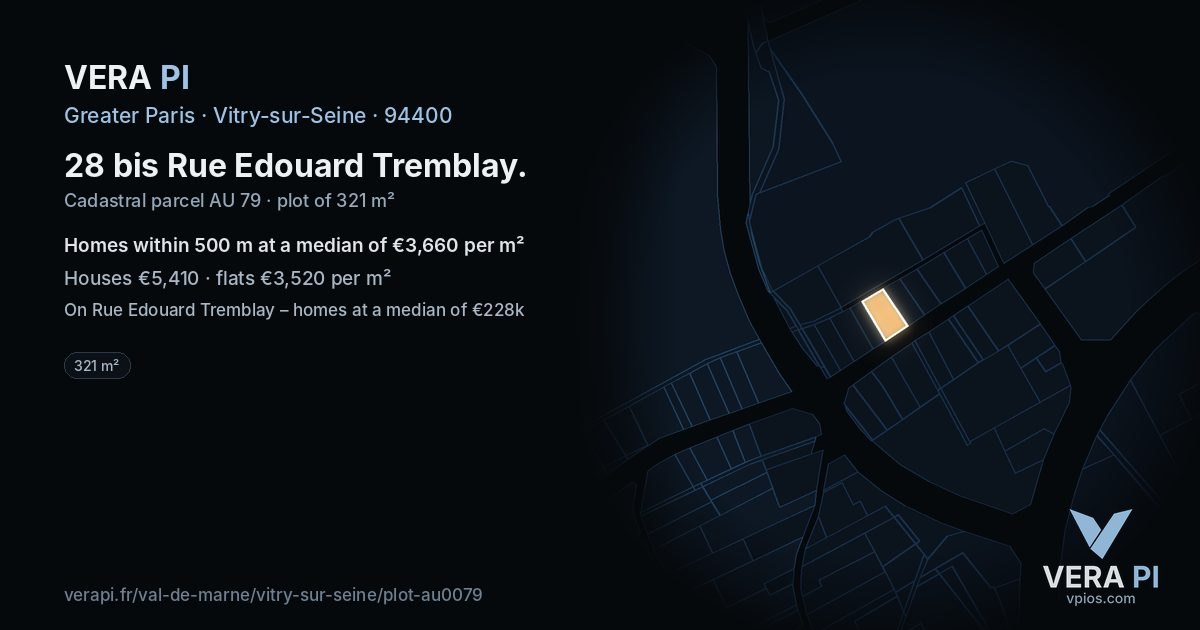 28 bis Rue Edouard Tremblay, Vitry-sur-Seine at night – the plot lit, the parcels around coloured by the prices near them