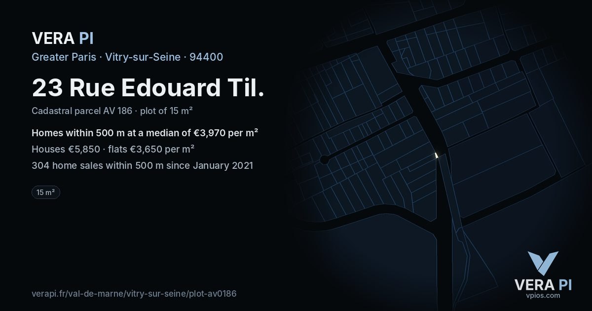 23 Rue Edouard Til, Vitry-sur-Seine at night – the plot lit, the parcels around coloured by the prices near them