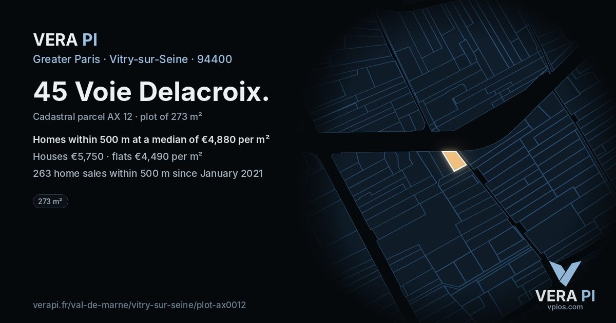 45 Voie Delacroix, Vitry-sur-Seine at night – the plot lit, the parcels around coloured by the prices near them