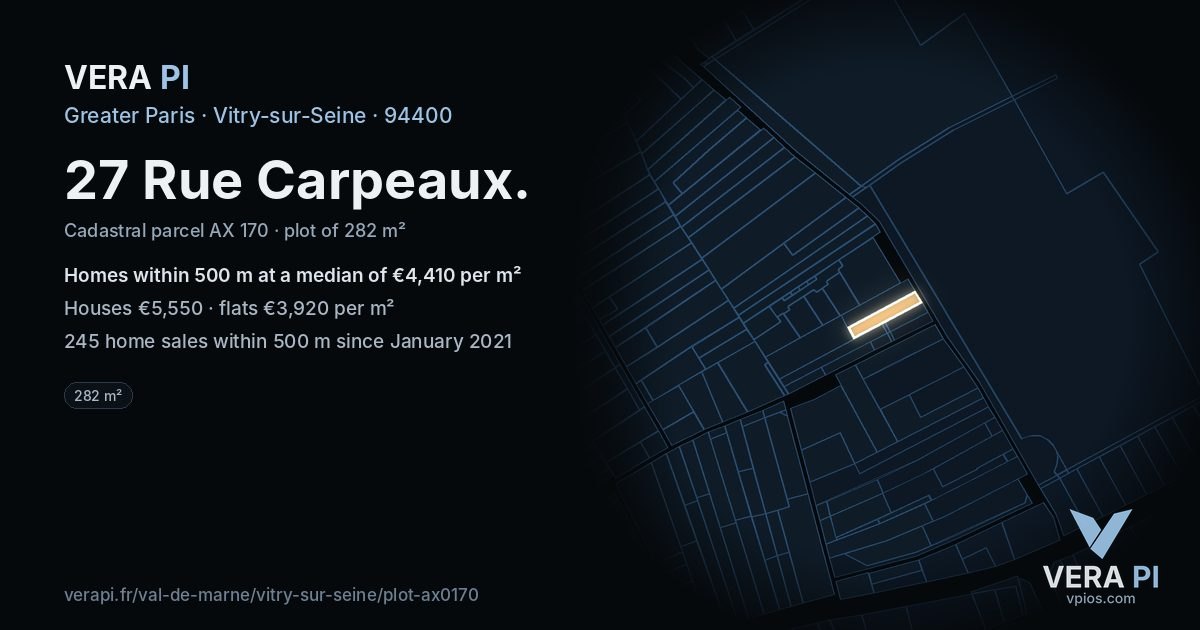 27 Rue Carpeaux, Vitry-sur-Seine at night – the plot lit, the parcels around coloured by the prices near them