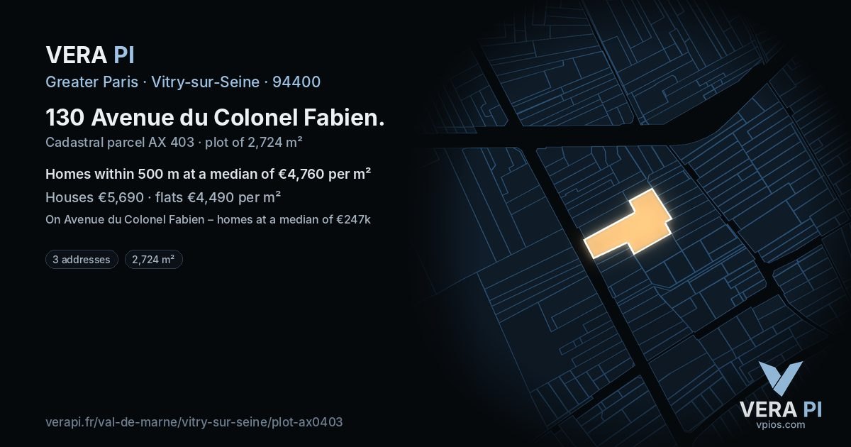 130 Avenue du Colonel Fabien, Vitry-sur-Seine at night – the plot lit, the parcels around coloured by the prices near them