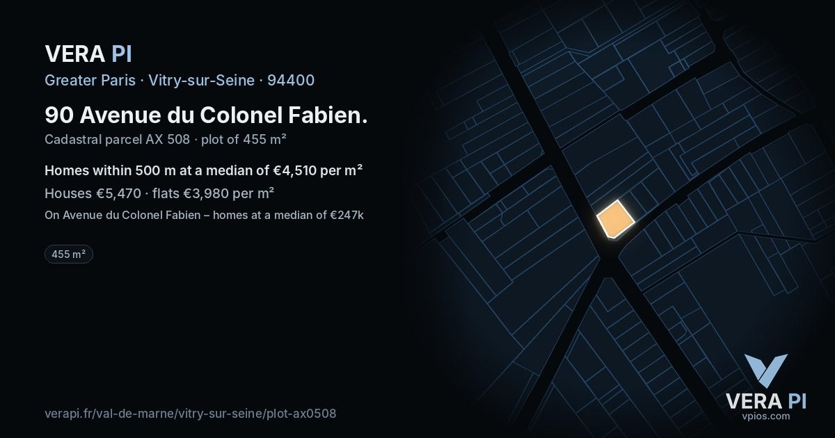 90 Avenue du Colonel Fabien, Vitry-sur-Seine at night – the plot lit, the parcels around coloured by the prices near them