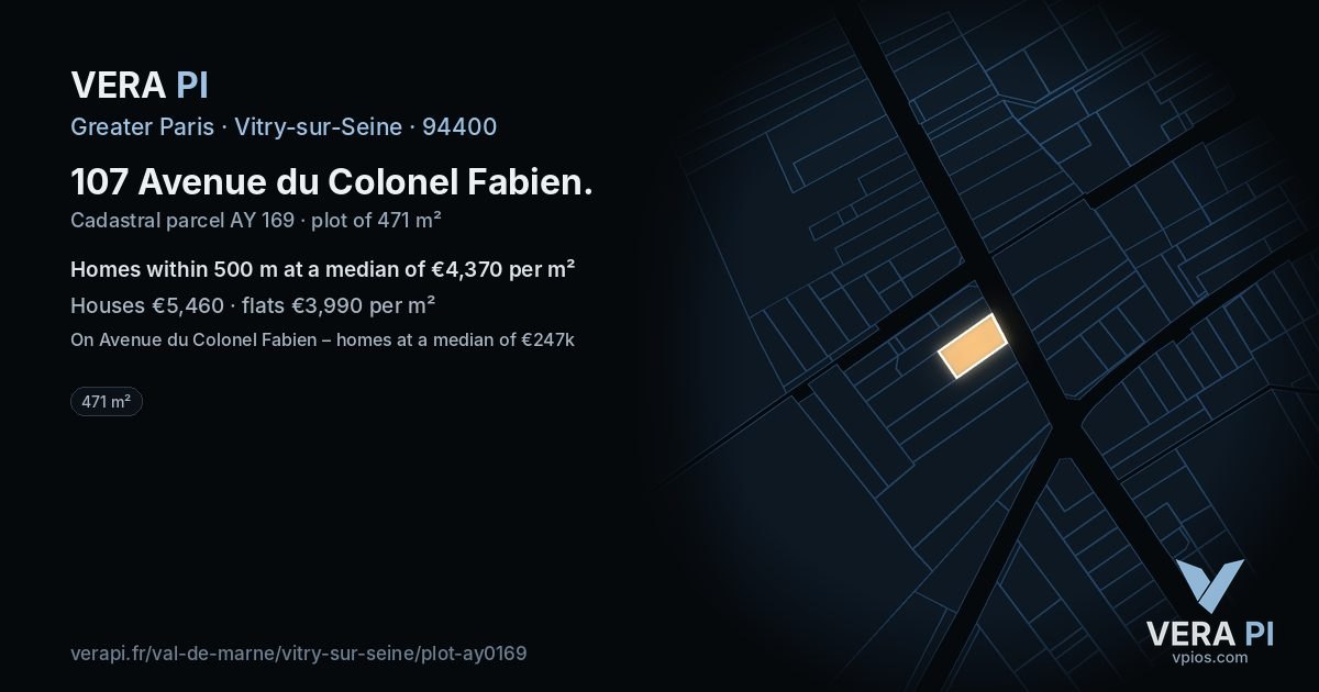 107 Avenue du Colonel Fabien, Vitry-sur-Seine at night – the plot lit, the parcels around coloured by the prices near them