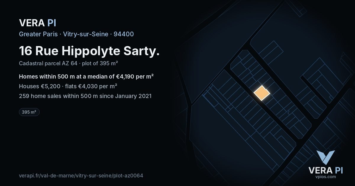 16 Rue Hippolyte Sarty, Vitry-sur-Seine at night – the plot lit, the parcels around coloured by the prices near them