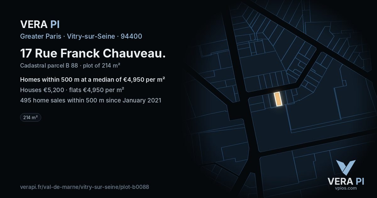 17 Rue Franck Chauveau, Vitry-sur-Seine at night – the plot lit, the parcels around coloured by the prices near them