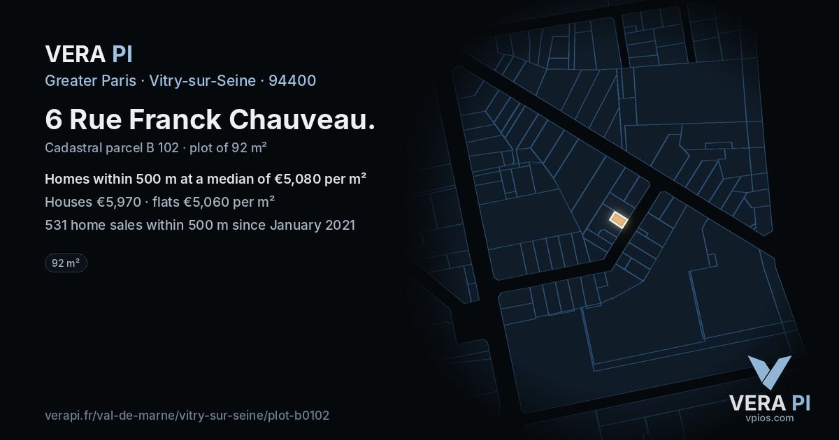 6 Rue Franck Chauveau, Vitry-sur-Seine at night – the plot lit, the parcels around coloured by the prices near them