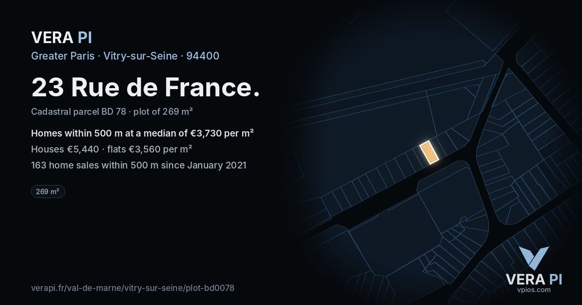 23 Rue de France, Vitry-sur-Seine at night – the plot lit, the parcels around coloured by the prices near them