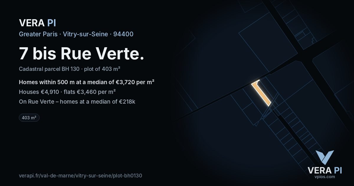 7 bis Rue Verte, Vitry-sur-Seine at night – the plot lit, the parcels around coloured by the prices near them