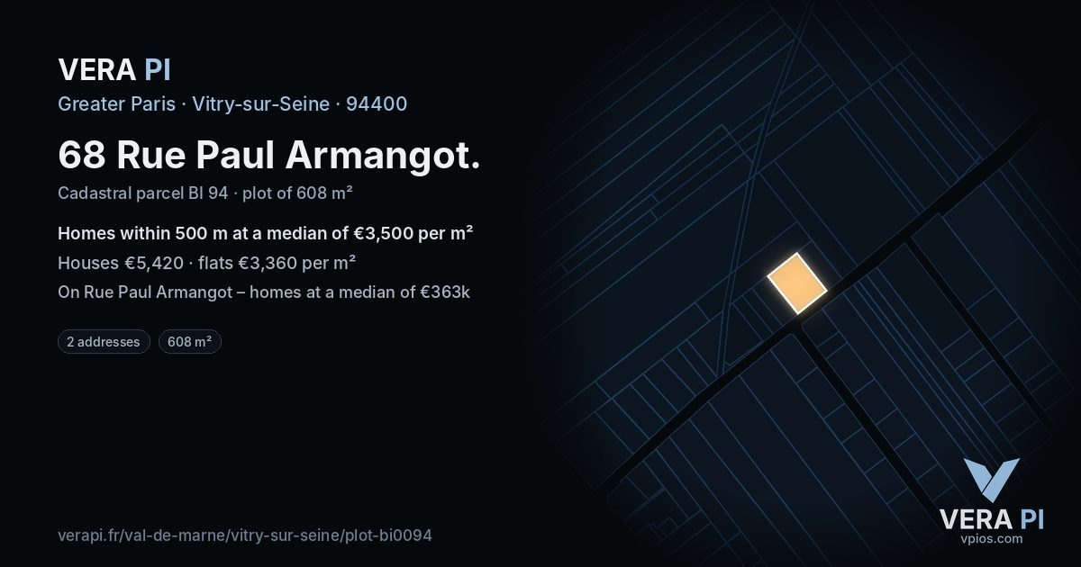 68 Rue Paul Armangot, Vitry-sur-Seine at night – the plot lit, the parcels around coloured by the prices near them