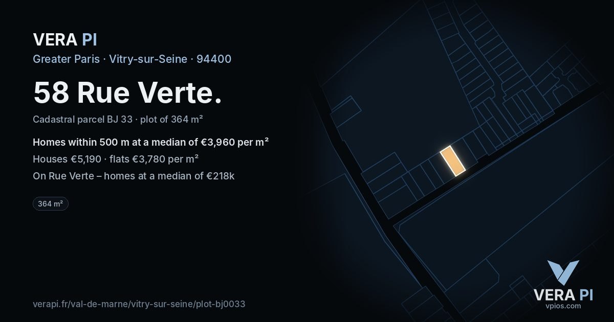 58 Rue Verte, Vitry-sur-Seine at night – the plot lit, the parcels around coloured by the prices near them