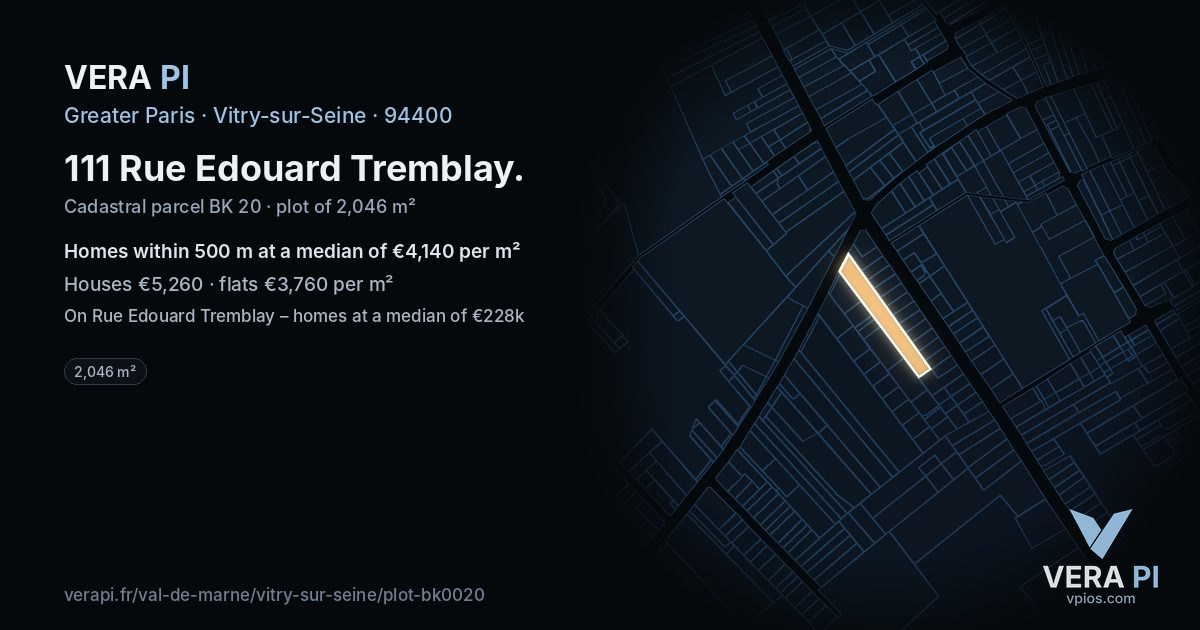 111 Rue Edouard Tremblay, Vitry-sur-Seine at night – the plot lit, the parcels around coloured by the prices near them