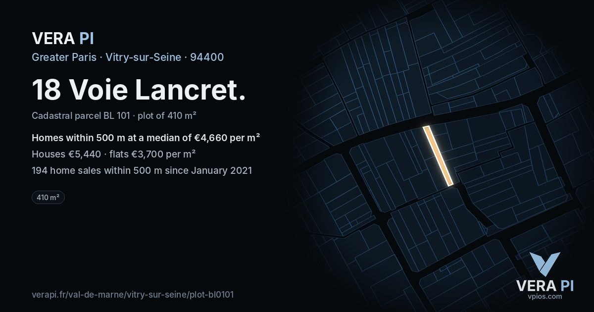 18 Voie Lancret, Vitry-sur-Seine at night – the plot lit, the parcels around coloured by the prices near them