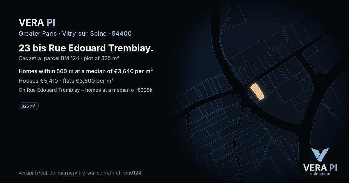 23 bis Rue Edouard Tremblay, Vitry-sur-Seine at night – the plot lit, the parcels around coloured by the prices near them