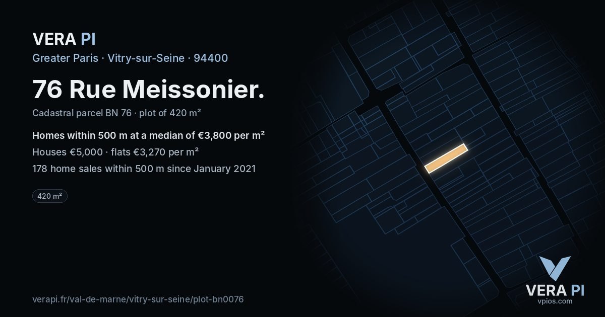 76 Rue Meissonier, Vitry-sur-Seine at night – the plot lit, the parcels around coloured by the prices near them