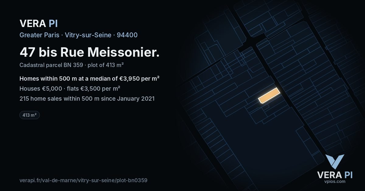 47 bis Rue Meissonier, Vitry-sur-Seine at night – the plot lit, the parcels around coloured by the prices near them